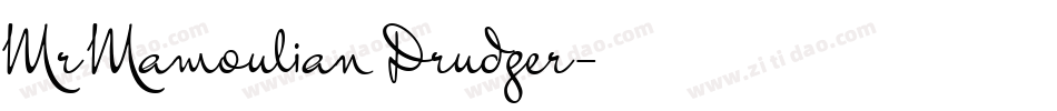 Mr Mamoulian Drudger字体转换